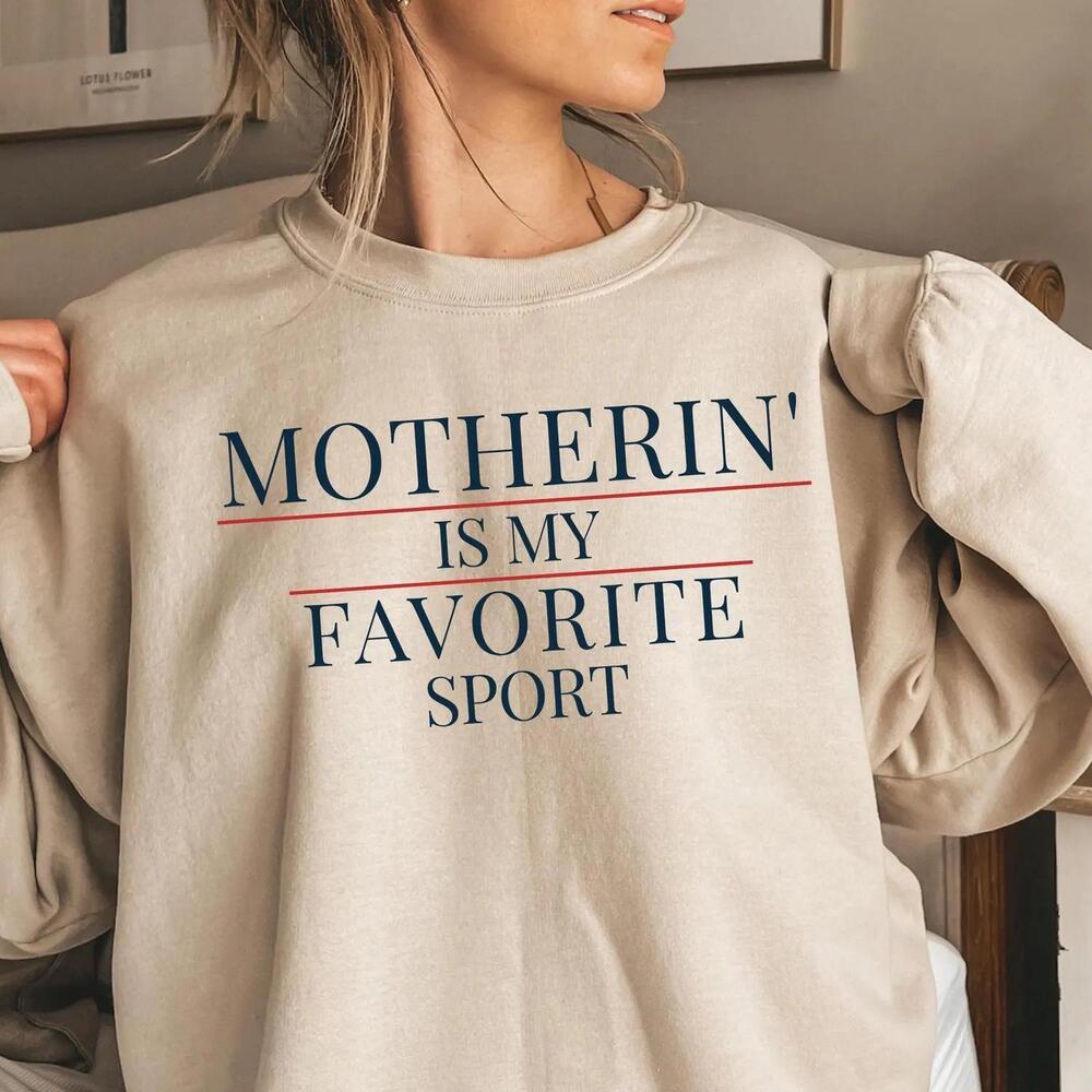 Motherin Is My Favorite Sport Sweatshirt Sporty Mom Hoodie